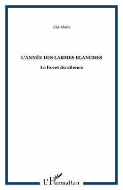 L'ANNEE DES LARMES BLANCHES (eBook, ePUB) - Liza-Maria, Liza-Maria