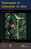Synonymie et antonymie en latin (eBook, ePUB)