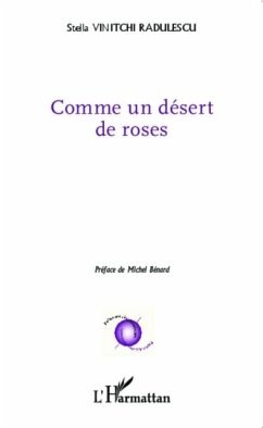 Comme un desert de roses (eBook, PDF) - Stella Vinitchi Radulescu