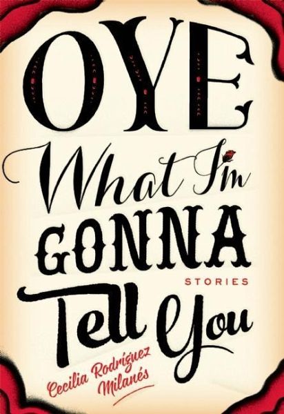 Oye What I'm Gonna Tell You (eBook, ePUB) Oye What I'm Gonna Tell You (eBook, ePUB)