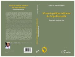50 ans de politique exterieure du Congo-Brazzaville (eBook, PDF)