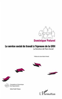 Le service social du travail a l'epreuve de la GRH (eBook, ePUB) - Dominique Paturel, Dominique Paturel