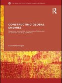 Constructing Global Enemies (eBook, ePUB)