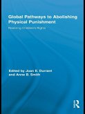 Global Pathways to Abolishing Physical Punishment (eBook, ePUB)