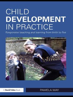 Child Development in Practice (eBook, ePUB) - May, Pamela