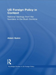 US Foreign Policy in Context (eBook, PDF) - Quinn, Adam