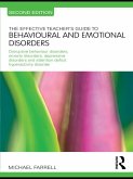 The Effective Teacher's Guide to Behavioural and Emotional Disorders (eBook, ePUB)