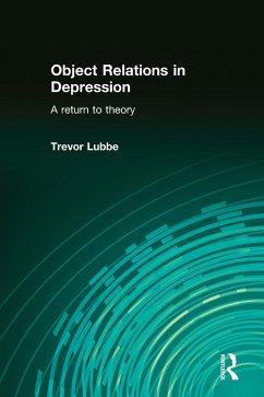 Object Relations in Depression (eBook, PDF) - Lubbe, Trevor