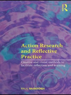 Action Research and Reflective Practice (eBook, ePUB) - Mcintosh, Paul