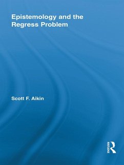 Epistemology and the Regress Problem (eBook, ePUB) - Aikin, Scott