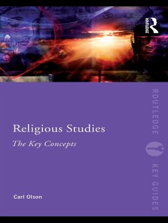 Religious Studies: The Key Concepts (eBook, PDF) - Olson, Carl