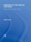 Origins of the War in the East (eBook, ePUB)