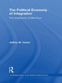 The Political Economy of Integration (eBook, ePUB)