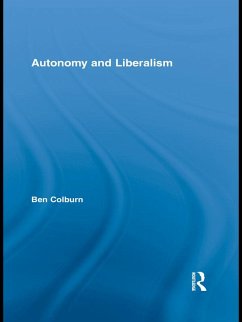 Autonomy and Liberalism (eBook, PDF) - Colburn, Ben