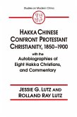 Hakka Chinese Confront Protestant Christianity, 1850-1900 (eBook, ePUB)