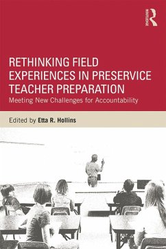 Rethinking Field Experiences in Preservice Teacher Preparation (eBook, ePUB) - Hollins, Etta R.