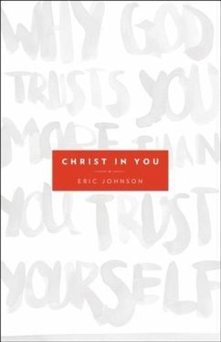 Christ in You (eBook, ePUB) - Johnson, Eric B.