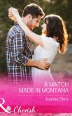 A Match Made in Montana (Mills & Boon Cherish) (The Brands of Montana, Book 1) (eBook, ePUB)