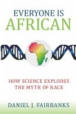 Everyone Is African (eBook, ePUB) Everyone Is African (eBook, ePUB)