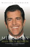 Mel Gibson - Man on a Mission (eBook, ePUB)