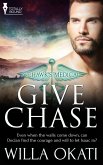 Give Chase (eBook, ePUB)