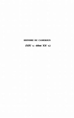 HISTOIRE DU CAMEROUN (XIXE-DEBUT DU XXE SIECLE) (eBook, PDF)