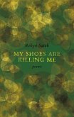 My Shoes Are Killing Me (eBook, ePUB) My Shoes Are Killing Me (eBook, ePUB)