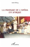 La pratique de l'opera en Afrique (eBook, ePUB)