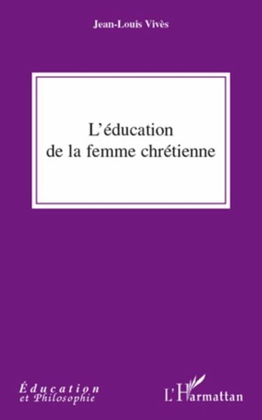 Education de la femme chretienne L' (eBook, ePUB)