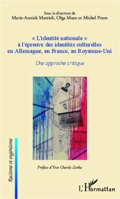 &quote;L'identite nationale&quote; a l'epreuve des identites culturelles en Allemagne, en France, au Royaume-Uni (eBook, PDF)