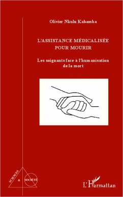 Cover L'assistance medicalisee pour mourir : les soignants face a l'humanisation de la mort (eBook, ePUB)