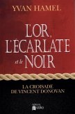 L'or, l'ecarlate et le noir (eBook, PDF)