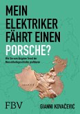 Mein Elektriker fährt einen Porsche? (eBook, PDF)
