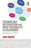 Technology Integration and High Possibility Classrooms (eBook, PDF)