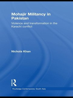 Mohajir Militancy in Pakistan (eBook, ePUB) - Khan, Nichola