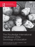 The Routledge International Handbook of the Sociology of Education (eBook, ePUB)