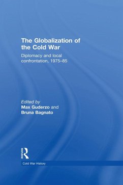 The Globalization of the Cold War (eBook, ePUB)