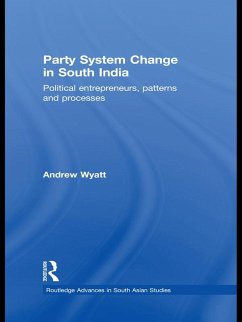 Party System Change in South India (eBook, PDF) - Wyatt, Andrew