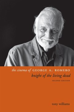 The Cinema of George A. Romero (eBook, ePUB) - Williams, Tony