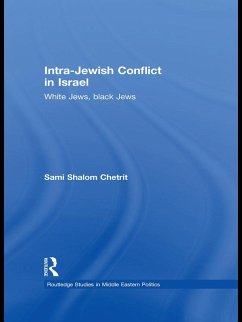 Intra-Jewish Conflict in Israel (eBook, ePUB) - Chetrit, Sami Shalom