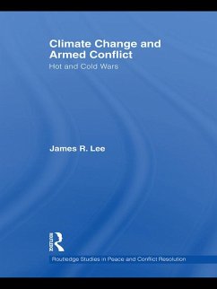 Climate Change and Armed Conflict (eBook, PDF) - Lee, James R.