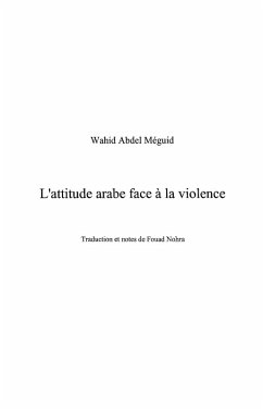Attitude arabe face a la violence l' (eBook, ePUB)