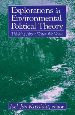 Explorations in Environmental Political Theory (eBook, PDF) - Kassiola, Joel Jay