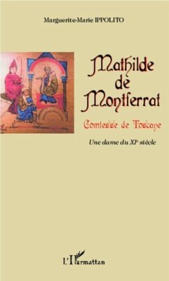 Mathilde de Montferrat, comtesse de Toscane (eBook, PDF) Mathilde de Montferrat, comtesse de Toscane (eBook, PDF)