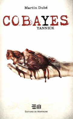 Cobayes - Yannick (eBook, ePUB) - Martin Dube, Dube