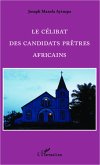 Le celibat des candidats pretres Africains (eBook, ePUB)