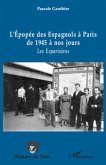 L'epopee des espagnols A paris de 1945 A nos jours - les esp (eBook, ePUB)