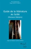 Guide de la litterature au lycee (eBook, ePUB) Guide de la litterature au lycee (eBook, ePUB)