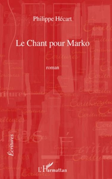 Le chant pour Marko (eBook, ePUB) Le chant pour Marko (eBook, ePUB)