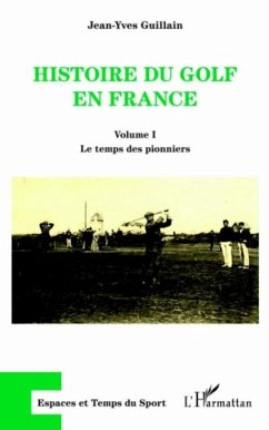 Cover Histoire du golf en France (eBook, PDF)
